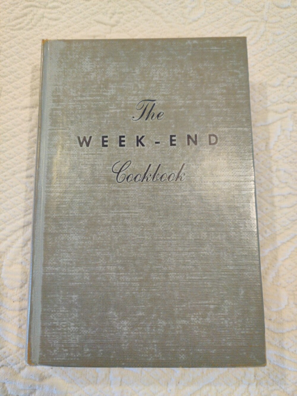 The Week-end Cookbook Mary Merrill And Mildred Fall Loew First Edition 1957